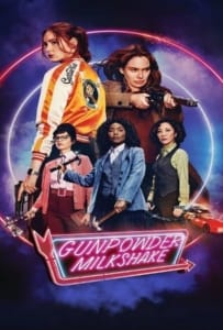 Gunpowder Milkshake (2021) นรกเรียกแม่