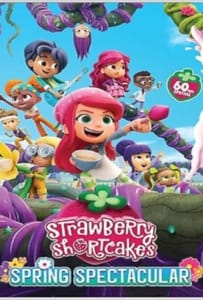 Strawberry Shortcake’s Spring Spectacular (2024)