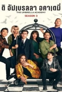 The Umbrella Academy Season 3 (2022) ดิ อัมเบรลลา อคาเดมี่ 3