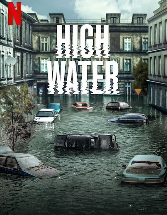 High Water Season 1 (2022) น้ำถล่มเมือง
