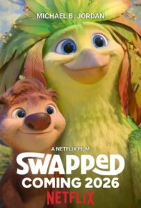Swapped (2026) สลับร่างผจญภัย
